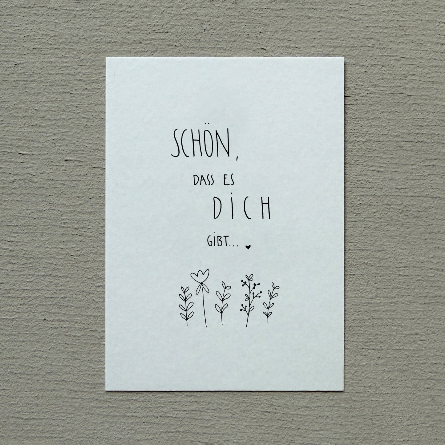Postkarte-Schön das es Dich gibt