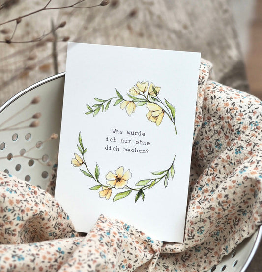 Postkarte ""Ohne Dich"